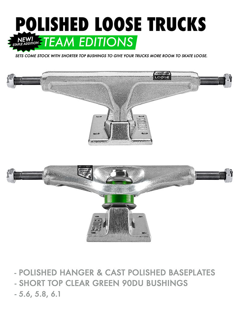 Polished Loose Trucks