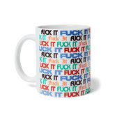 Fuck It Flyer Mug - Multi