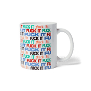 Fuck It Flyer Mug - Multi