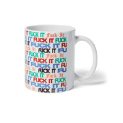 Fuck It Flyer Mug - Multi