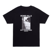 Bomb Hills Not Countries T-Shirt - Noir avec Police Blanche