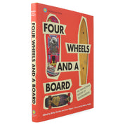 Four Wheels and a Board: The Smithsonian History of Skateboarding