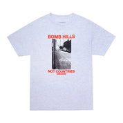 Bomb Hills Not Countries Tee - Ash