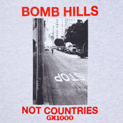 Bomb Hills Not Countries Tee - Ash