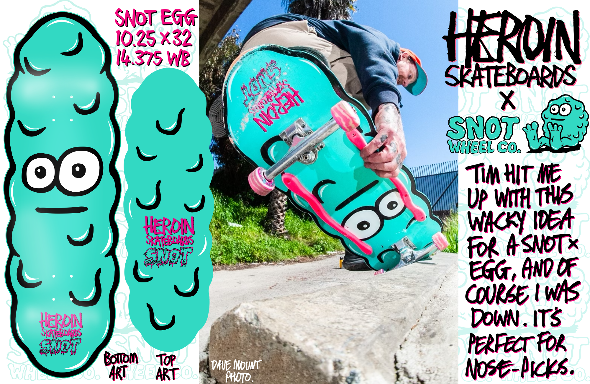 x Snot Egg Deck - 10.25"