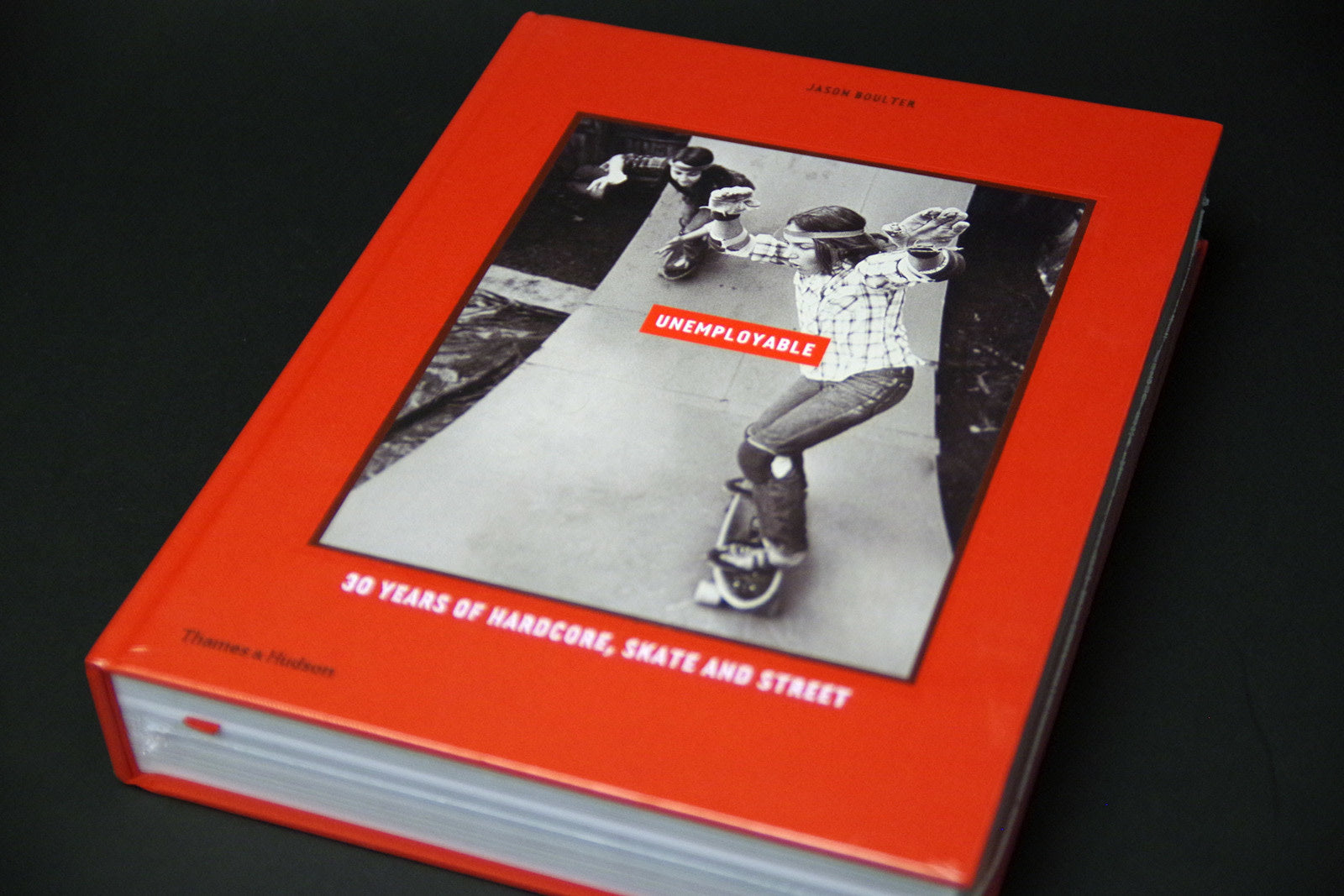 UNEMPLOYABLE Skate and Street スケートボード 洋書 Unemployable: 30 Years of Hardcore, Skate and Street” By Jason